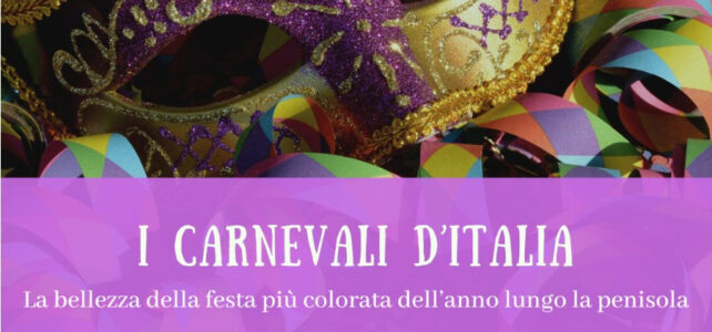 Vor­trag „I CARNEVALI D’ITALIA. La bel­lez­za del­la fes­ta più colo­ra­ta del­l’an­no lungo la penisola.“